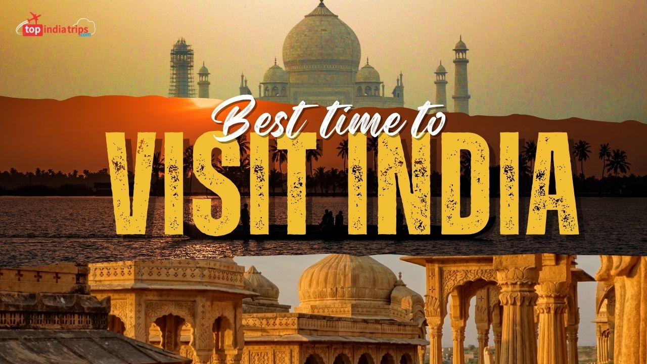 Mejor época para viajar a la India | Viajes baratos y organizados con Top India Trips